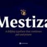 Шрифт - Mestiza